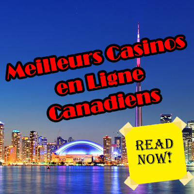 Meilleurs Casinos en Ligne Canadiens