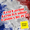 The Best Paying French Online Casinos